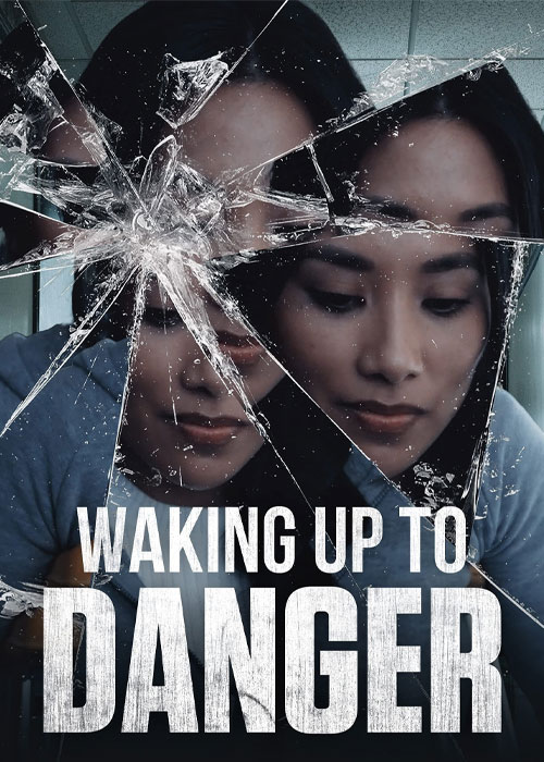 دانلود فیلم احساس خطر Waking Up to Danger 2021 دانلود فیلم احساس خطر Waking Up to Danger 2021