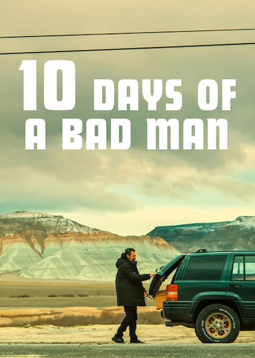 دانلود فیلم Download 10 Days of a Bad Man 2023 فیلم ده روز از زندگی یک مرد بد 10 Days of a Bad Man 2023