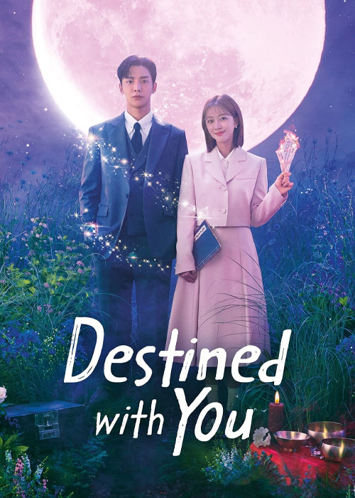 دانلود سریال مقدر شده با تو Destined With You 2023 دانلود سریال مقدر شده با تو Destined With You 2023