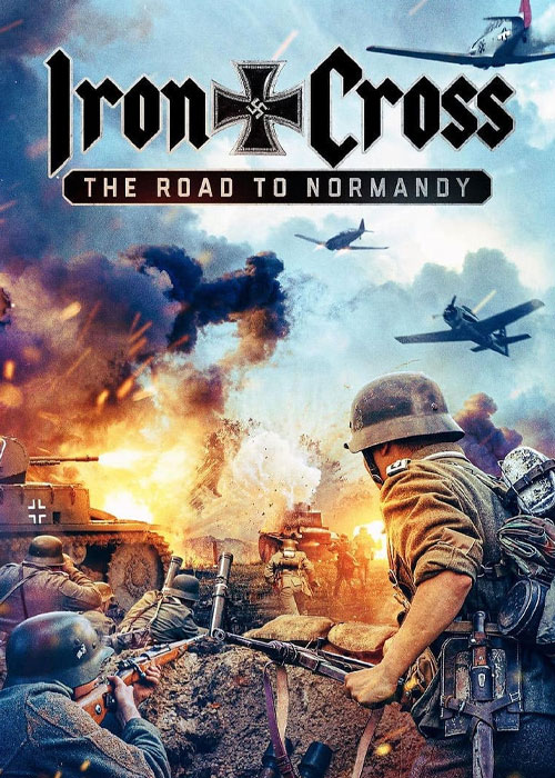 دانلود فیلم Iron Cross: The Road to Normandy 2022