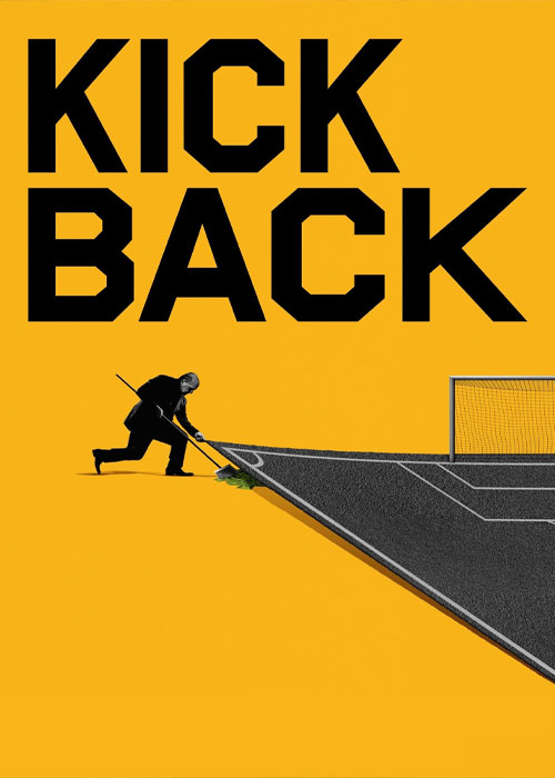 دانلود مستند ضربه برگشتی Kickback 2022