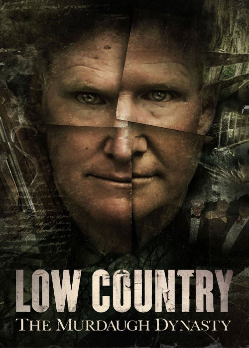 دانلود مستند Low Country: The Murdaugh Dynasty 2022 دانلود مستند Low Country: The Murdaugh Dynasty 2022