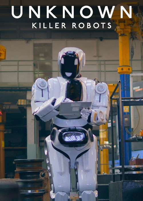 دانلود مستند Unknown: Killer Robots 2023