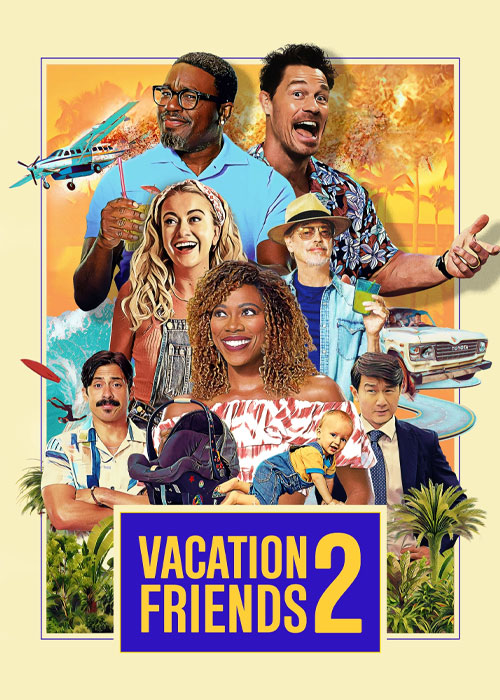 دانلود فیلم Vacation Friends 2 2023