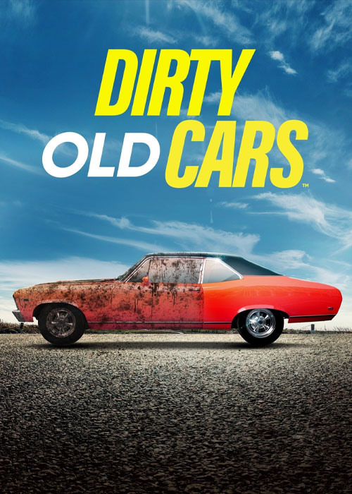 دانلود سریال Dirty Old Cars 2023 دانلود سریال ماشین های قدیمی کثیف Dirty Old Cars 2023