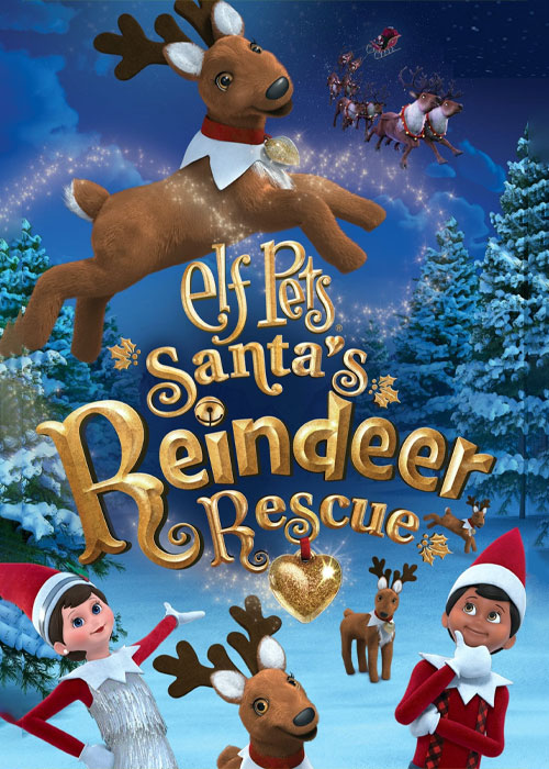 دانلود انیمیشن Elf Pets: Santa's Reindeer Rescue 2020