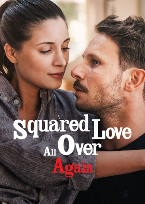 دانلود فیلم Squared Love All Over Again 2023