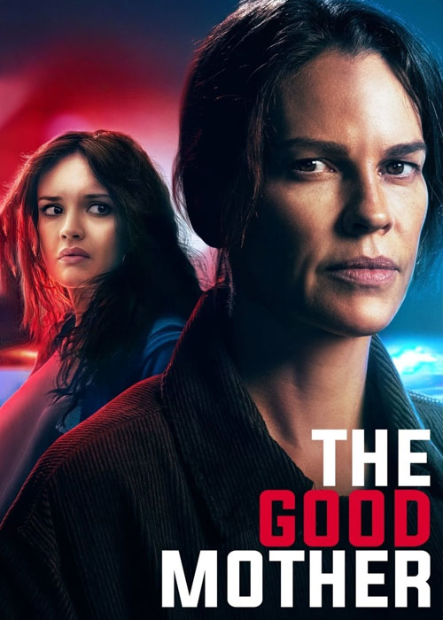 دانلود فیلم مادر خوب The Good Mother 2023 دانلود فیلم مادر خوب The Good Mother 2023