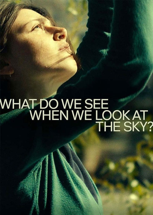 دانلود فیلم What Do We See When We Look at the Sky? 2021 دانلود فیلم What Do We See When We Look at the Sky? 2021
