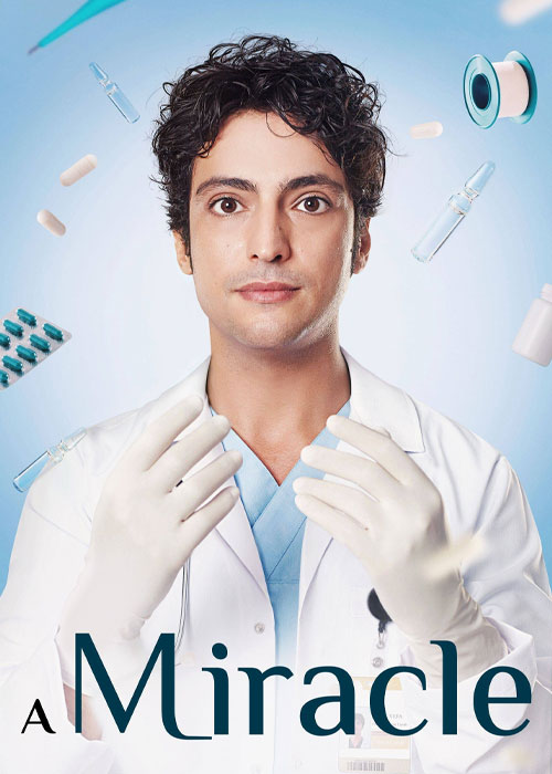 دانلود سریال دکتر معجزه گر A Miracle 2019