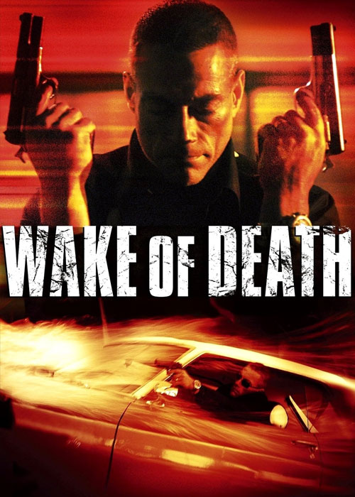 دانلود فیلم پیامد مرگ Wake of Death 2004 دانلود فیلم پیامد مرگ Wake of Death 2004