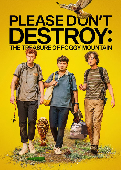 دانلود فیلم لطفا خراب نکنید: گنج کوهستان مه آلود ۲۰۲۳ دانلود فیلم Please Don't Destroy: The Treasure of Foggy Mountain 2023