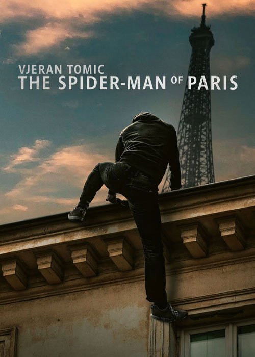 دانلود مستند Vjeran Tomic: The Spider-Man of Paris 2023 دانلود مستند Vjeran Tomic: The Spider-Man of Paris 2023
