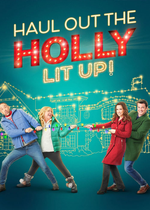 دانلود فیلم Haul out the Holly: Lit Up 2023 دانلود فیلم Haul out the Holly: Lit Up 2023