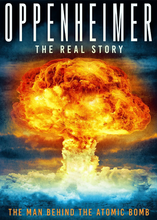 دانلود مستند Oppenheimer: The Real Story 2023 دانلود مستند Oppenheimer: The Real Story 2023