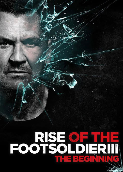 دانلود فیلم Rise of the Footsoldier 3 2017 دانلود فیلم Rise of the Footsoldier 3 2017