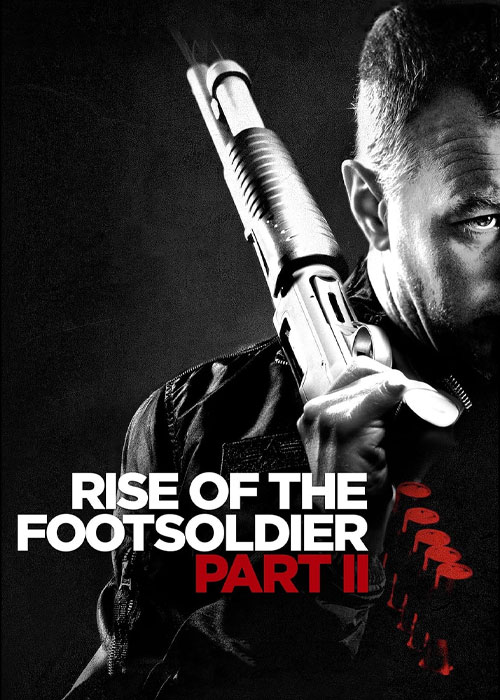 دانلود فیلم Rise of the Footsoldier: Part II 2015 دانلود فیلم Rise of the Footsoldier: Part II 2015