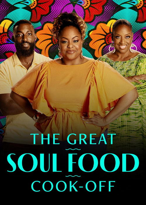 دانلود سریال The Great Soul Food Cook-Off 2021 دانلود مسابقه بزرگ آشپزی The Great Soul Food Cook-Off 2021