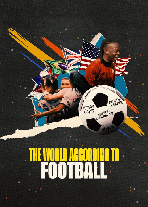 دانلود مستند The World According to Football 2023 دانلود مستند The World According to Football 2023