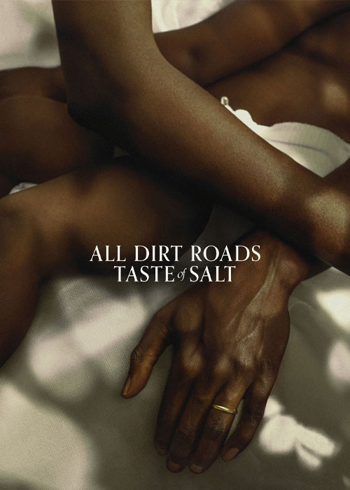 دانلود فیلم All Dirt Roads Taste of Salt 2023 دانلود فیلم All Dirt Roads Taste of Salt 2023