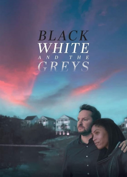 دانلود فیلم Black White and the Greys 2023