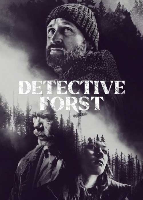 دانلود سریال کارآگاه فورست Detective Forst 2024 دانلود سریال کارآگاه فورست Detective Forst 2024