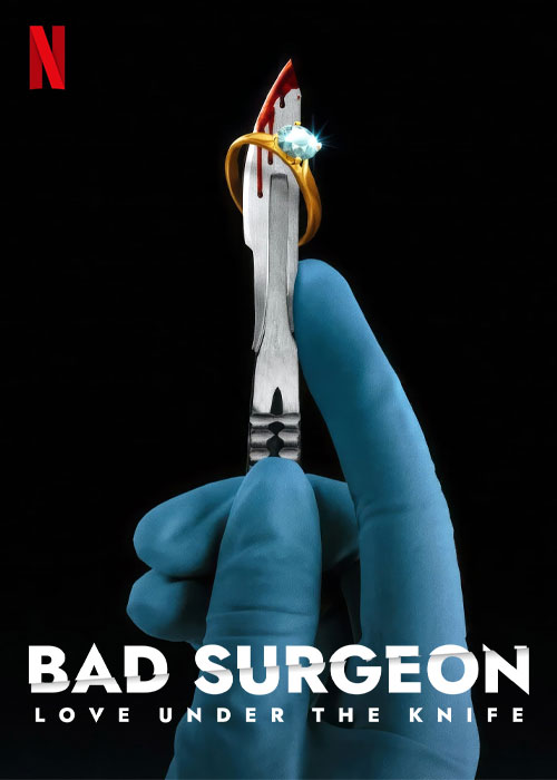 دانلود مستند Bad Surgeon: Love Under the Knife 2023 دانلود مستند Bad Surgeon: Love Under the Knife 2023