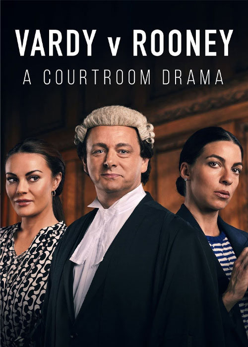 دانلود سریال Vardy v Rooney: A Courtroom Drama 2022 دانلود سریال Vardy v Rooney: A Courtroom Drama 2022
