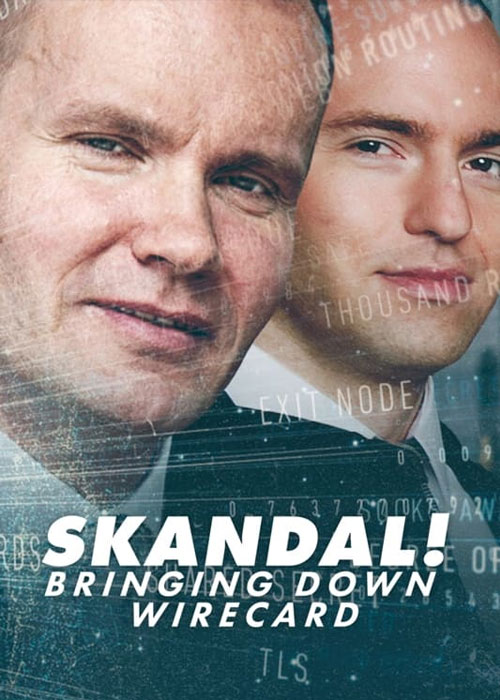 دانلود مستند Skandal! Bringing Down Wirecard 2022 دانلود مستند Skandal! Bringing Down Wirecard 2022