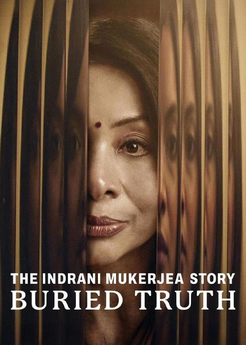 دانلود مستند The Indrani Mukerjea Story 2024 داستان ایندرانی موکرجیا: حقیقت دفن شده The Indrani Mukerjea Story: Buried Truth 2024