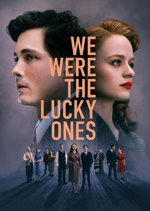 دانلود سریال We Were the Lucky Ones 2024 دانلود سریال ما خوش شانس بودیم We Were the Lucky Ones 2024