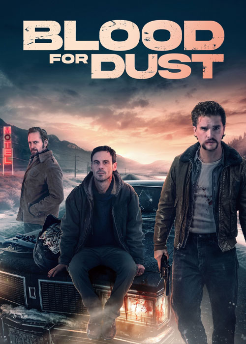 دانلود فیلم خون در مقابل غبار Blood for Dust 2023