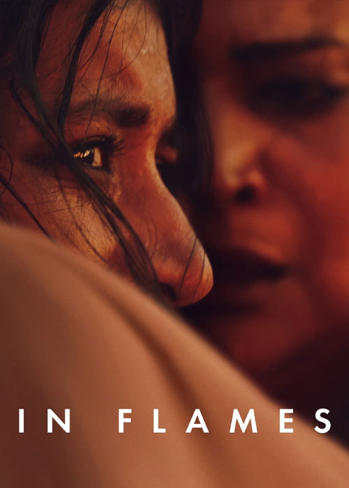 دانلود فیلم در شعله های آتش In Flames 2023 دانلود فیلم در شعله های آتش In Flames 2023