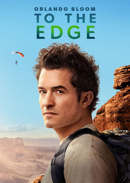 دانلود مستند Orlando Bloom: To the Edge 2024 دانلود مستند Orlando Bloom: To the Edge 2024