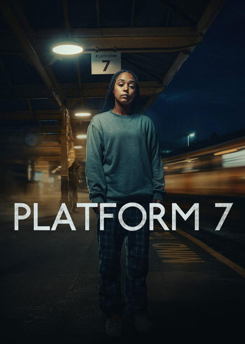دانلود سریال سکوی شماره هفت Platform 7 2023 دانلود سریال سکوی شماره هفت Platform 7 2023