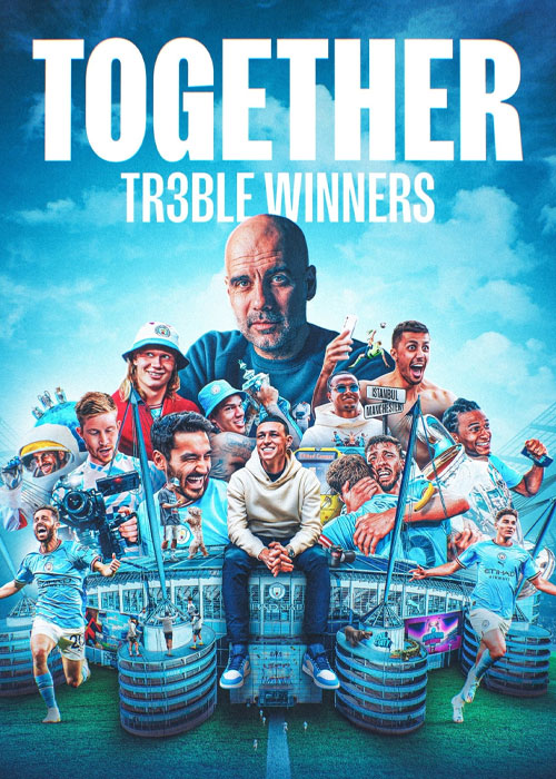 دانلود مستند Together: Treble Winners 2024 دانلود مستند Together: Treble Winners 2024
