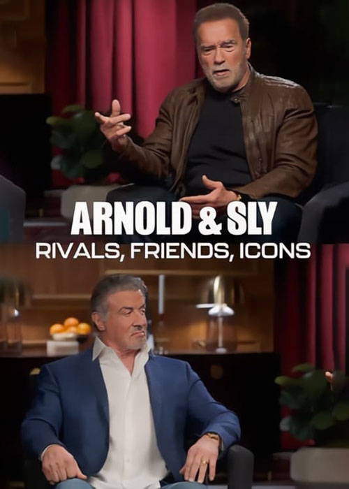 دانلود مستند Arnold & Sly: Rivals, Friends, Icons 2024