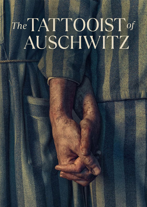 دانلود سریال The Tattooist of Auschwitz 2024 دانلود سریال The Tattooist of Auschwitz 2024