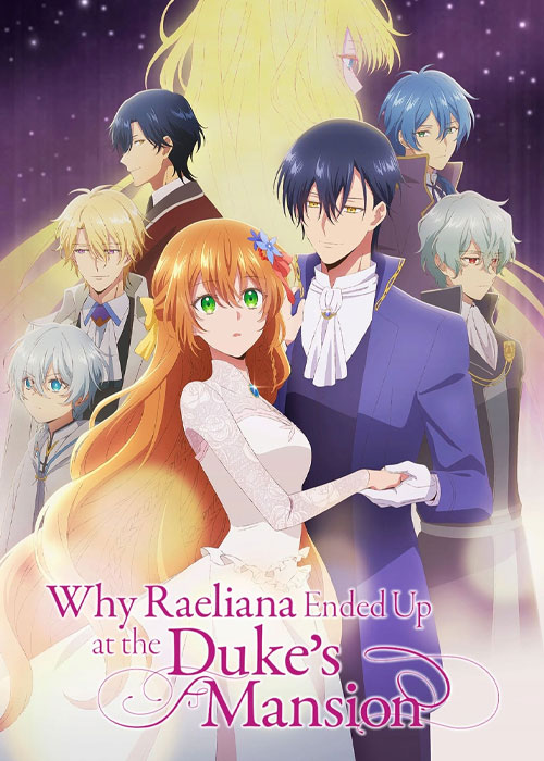 دانلود انیمه Why Raeliana Ended Up at the Duke's Mansion 2023