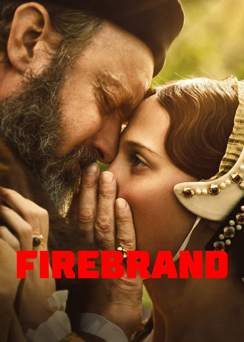 دانلود فیلم فتنهگر Firebrand 2023 دانلود فیلم فتنهگر Firebrand 2023