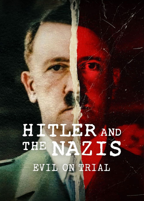 دانلود مستند Hitler and the Nazis: Evil on Trial 2024