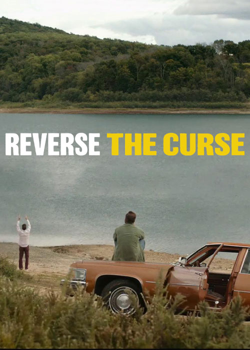 دانلود فیلم نفرین معکوس Reverse the Curse 2023 دانلود فیلم نفرین معکوس Reverse the Curse 2023
