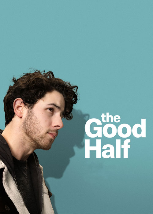 دانلود فیلم نیمه خوب The Good Half 2023 دانلود فیلم نیمه خوب The Good Half 2023