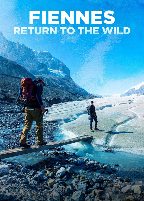 دانلود مستند Fiennes Return to the Wild 2024 دانلود مستند Fiennes Return to the Wild 2024