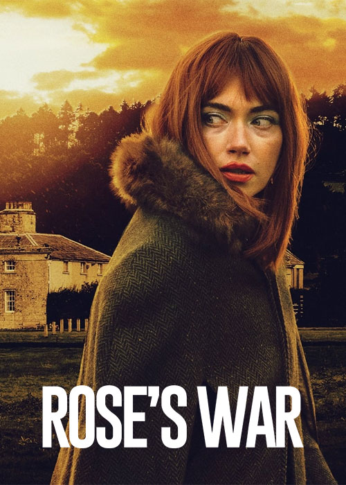 دانلود فیلم جنگ رز Rose's War 2023 دانلود فیلم جنگ رز Rose's War 2023