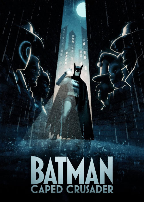 دانلود انیمیشن Batman: Caped Crusader 2024 دانلود انیمیشن Batman: Caped Crusader 2024