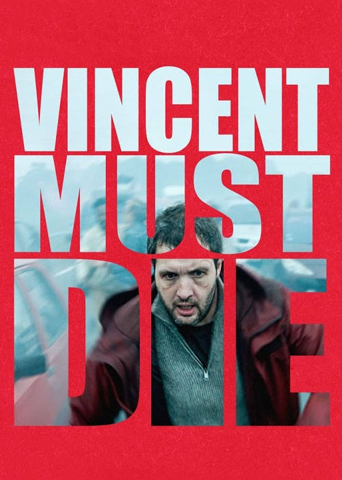 دانلود فیلم وینسنت باید بمیرد Vincent Must Die 2023 دانلود فیلم وینسنت باید بمیرد Vincent Must Die 2023