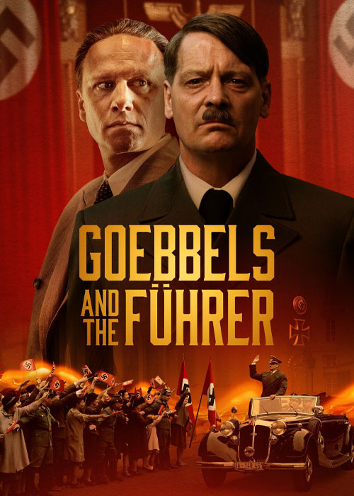 دانلود فیلم گوبلز و پیشوا Goebbels and the Führer 2024 دانلود فیلم گوبلز و پیشوا Goebbels and the Fuhrer 2024