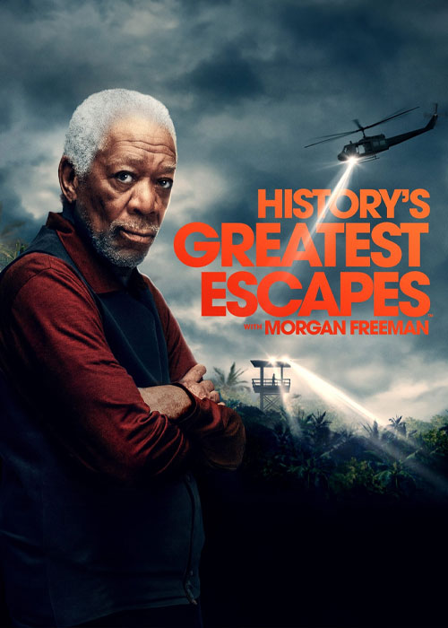 دانلود مستند Great Escapes with Morgan Freeman 2021 مستند فرار بزرگ با مورگان فریمن Great Escapes with Morgan Freeman 2021-2024