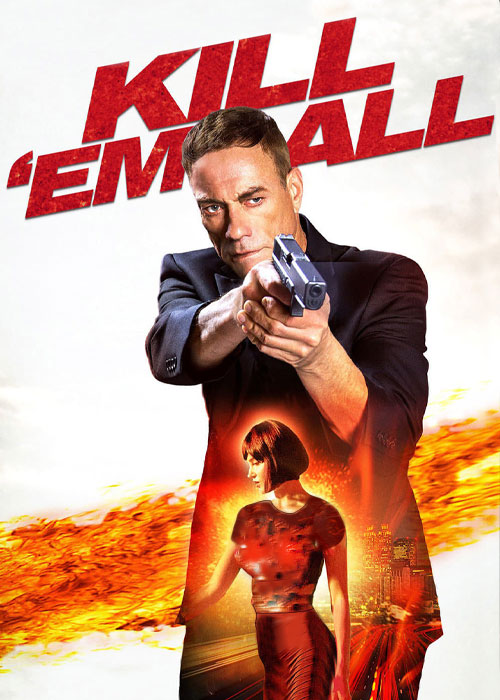 دانلود فیلم همه را بکش Kill 'Em All 2017 دانلود فیلم همه را بکش Kill 'Em All 2017